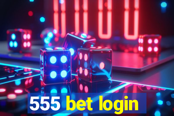 555 bet login